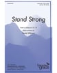 Stand Strong Unison choral sheet music cover